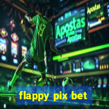 flappy pix bet